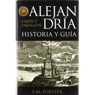 ALEJANDRIA. HISTORIA Y GUIA. FAROS Y FARALLON
